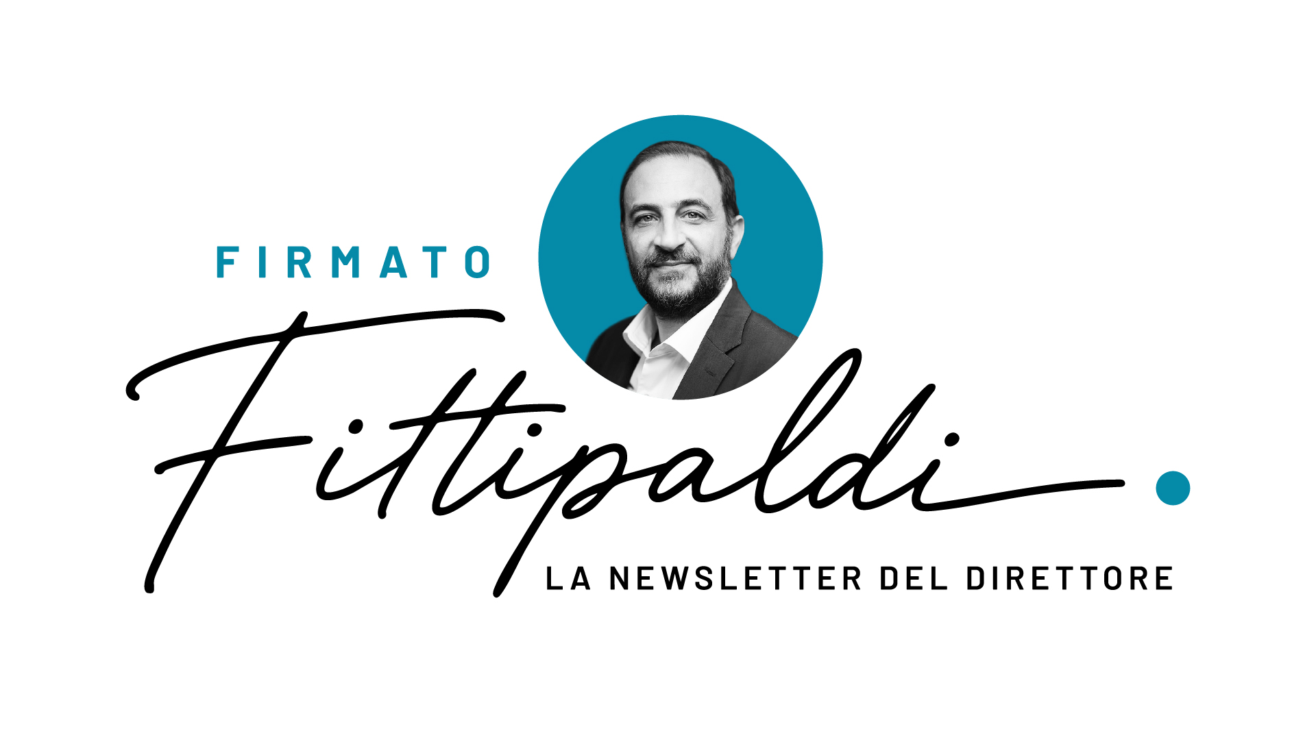Firmato Fittipaldi — la newsletter del direttore